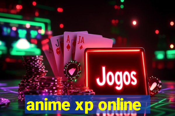 anime xp online